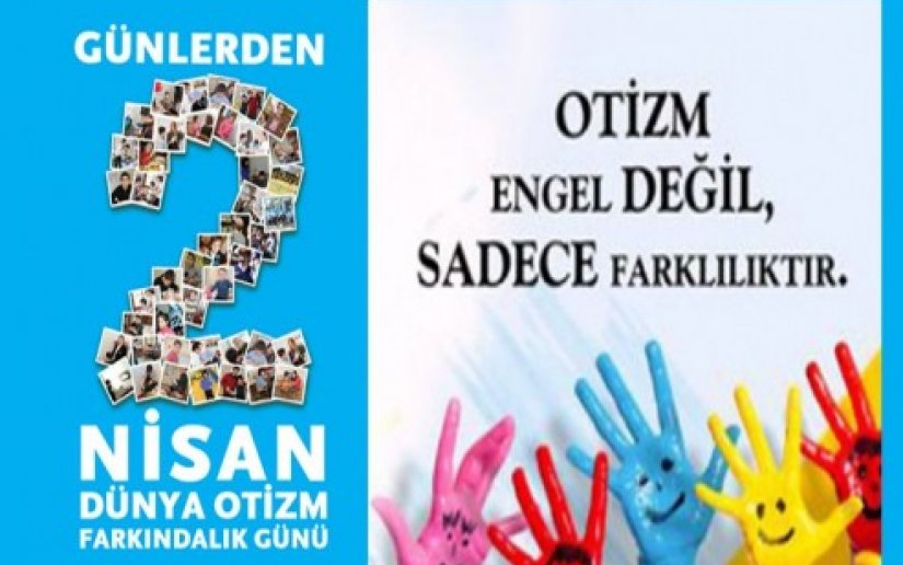 2 Nisan Otizm Farkındalık Günü