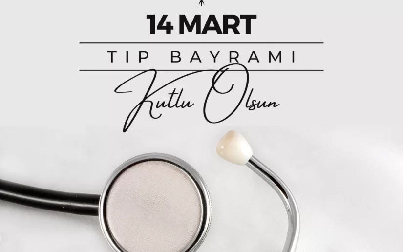 14 Mart Tıp Bayramı